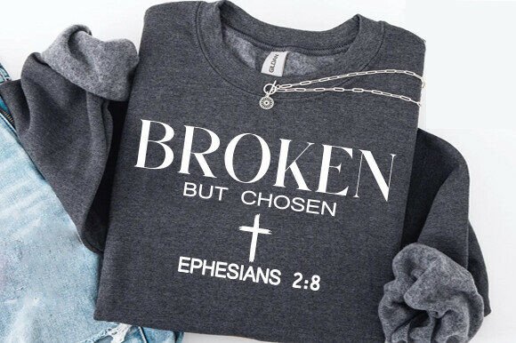 Broken but Chosen Christian Shirt, Ephes T-Shirt Designs