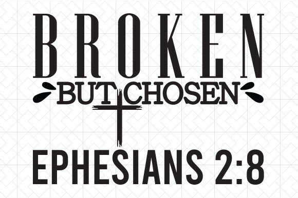 Broken but Chosen Christian T-Shirt Designs