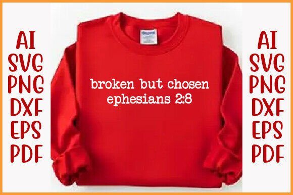 Broken but Chosen Trendy Christian PNG T-Shirt Designs