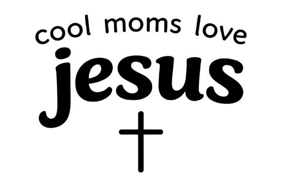Cool Moms Love Jesus Design: T-Shirt Designs for Content Publishers