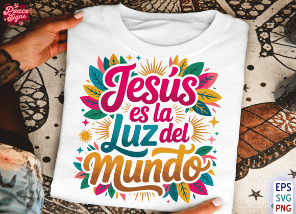 Jesús Es La Luz Del Mundo SVG — T-Shirt Designs & Brand Assets