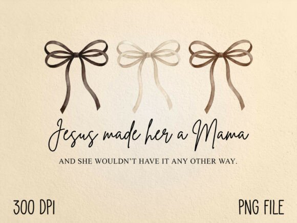 Jesus Made Her a Mama Christian Mom PNG T-Shirt Designs