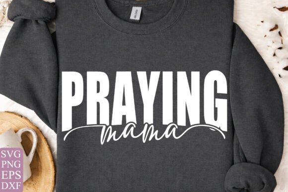 Praying Mama SVG PNG for T-Shirt Designs